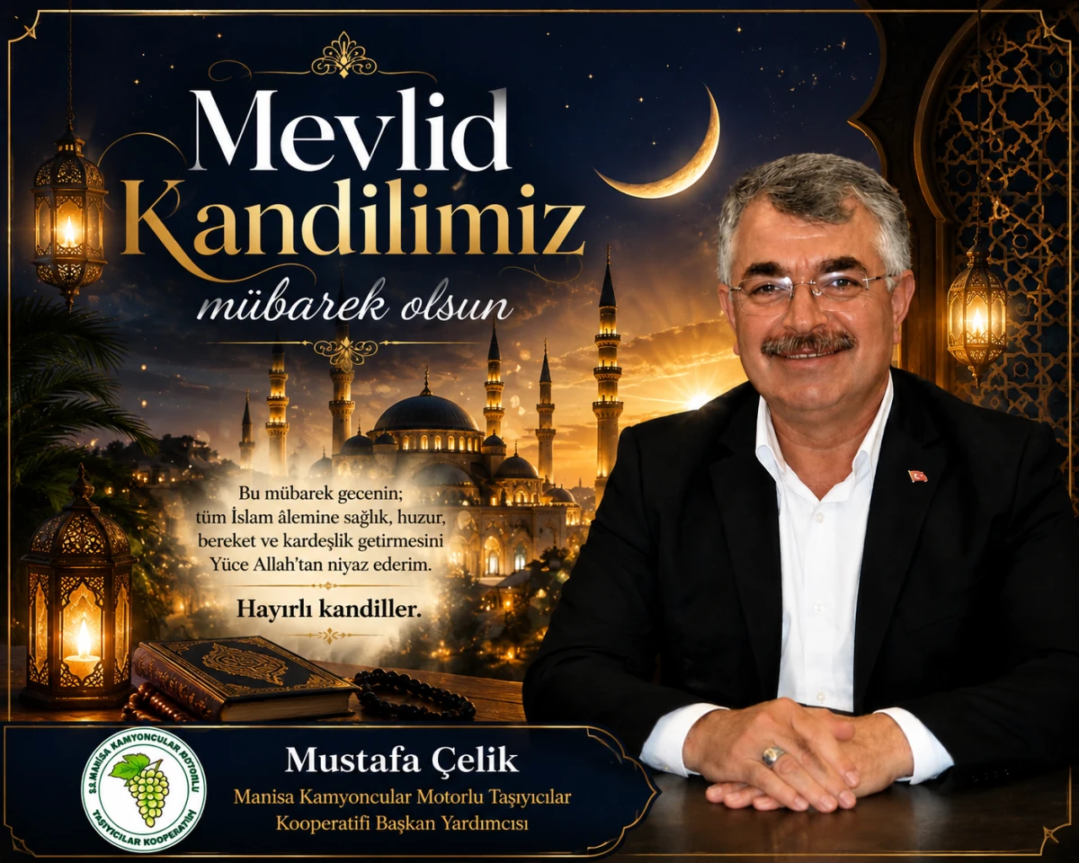 Mustafa &Ccedil;elik&rsquo;ten Mevlid Kandili Mesajı