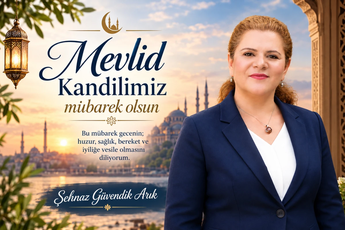 Şehnaz G&uuml;vendik Arık&rsquo;tan Mevlid Kandili Mesajı